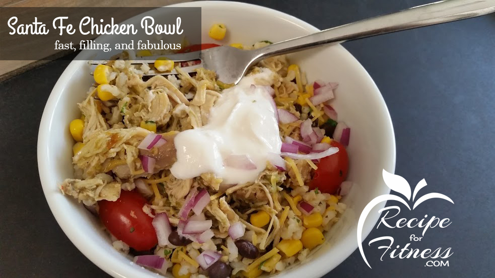 Clean eating Santa Fe Chicken Bowl